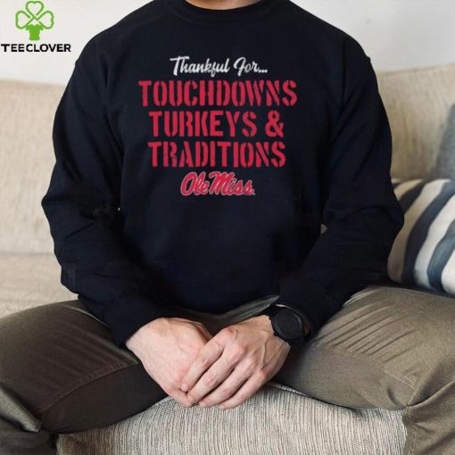 Ole Miss Rebels TDS Turkeys Traditions Thankful Shirt