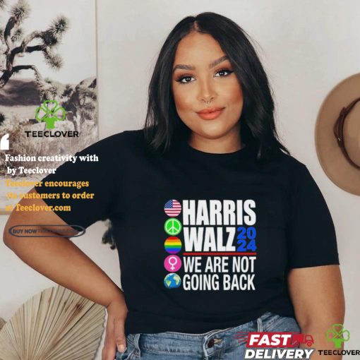 Pride Harris Walz 2024 We Are Not Going Back Shirt