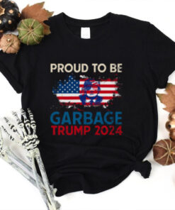 Trump 2024 Election Proud To Be Garbage Vote Trump Presiden T Shirt