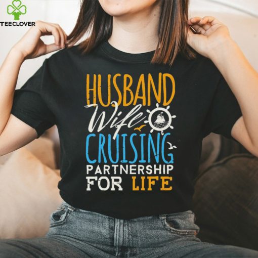 Husband Wife Cruising Partnership For Life Shirt