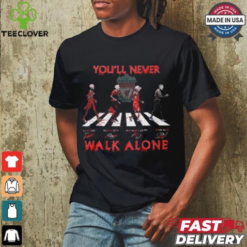 You’ll never walk alone hoodie, sweater, longsleeve, shirt v-neck, t-shirt