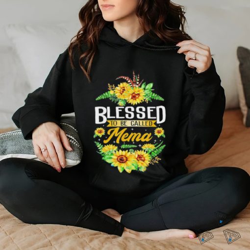 Blessed To Be Called Mema Sunflower Mother’s Day Shirt