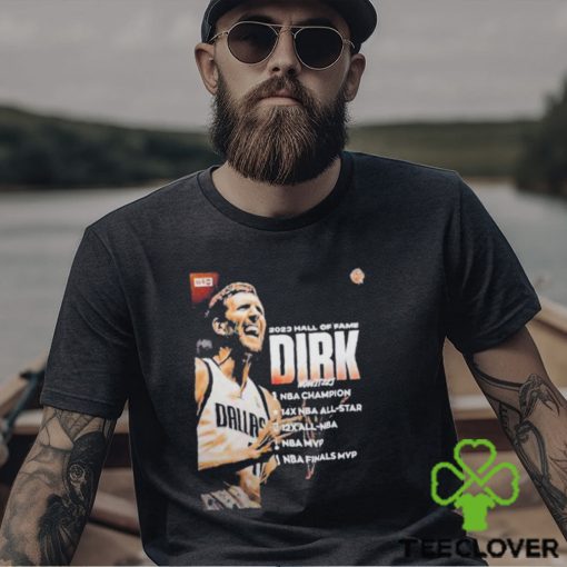 Welcome to hall of fame dirk nowitzki 2023 shirt