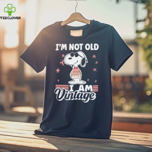 Snoopy I’m not old I am Vintage 2023 Shirt