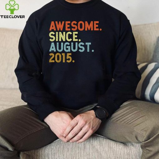 7 Years Old Awesome Since August 2015 Birthday 7th T Shirt