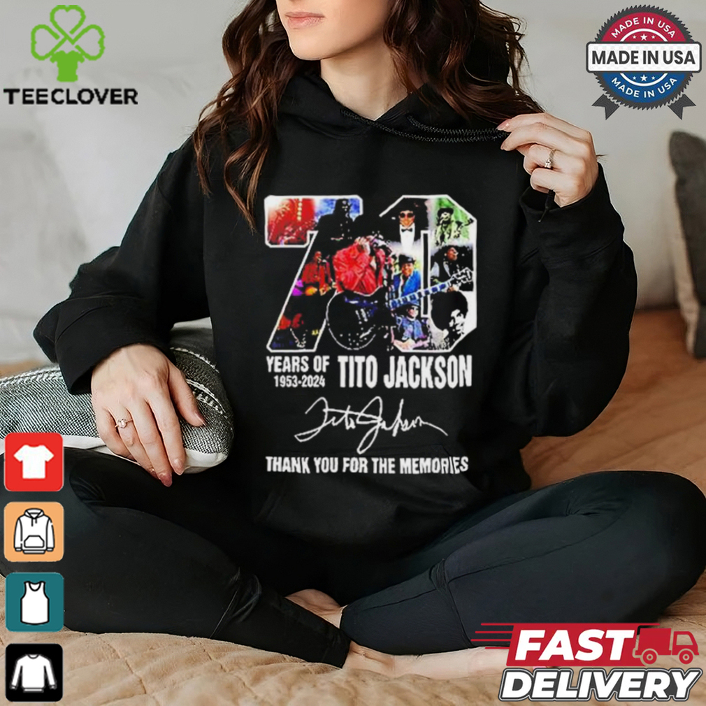 70 Years Of 1953 2024 Tito Jackson 1953 2024 Thank You For The Memories T shirt 70 Years Of 1953 2024 Tito Jackson 1953 2024 Thank You For The Memories T shirt