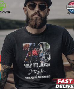 70 Years Of 1953 2024 Tito Jackson Thank You For The Memories T Shirt