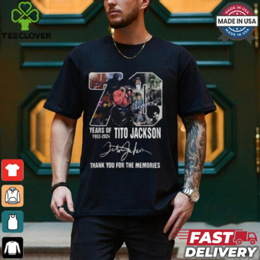 70 Years Of 1953 2024 Tito Jackson Thank You For The Memories T Shirt