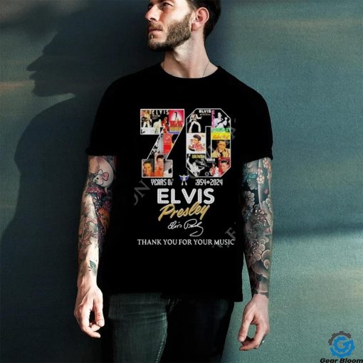 70 Years Of 1954 – 2024 Elvis Presley Thank You For Your Music Official t shirt
