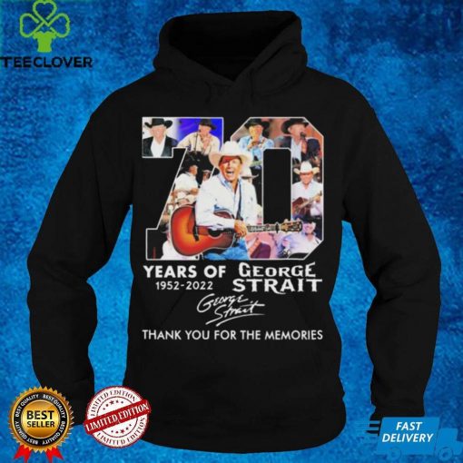 70 Years Of George Strait 1952 2022 Signatures Thank You For The Memories T Shirt
