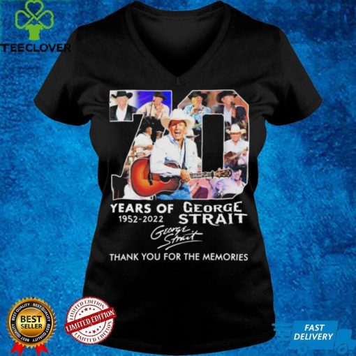 70 Years Of George Strait 1952 2022 Signatures Thank You For The Memories T Shirt