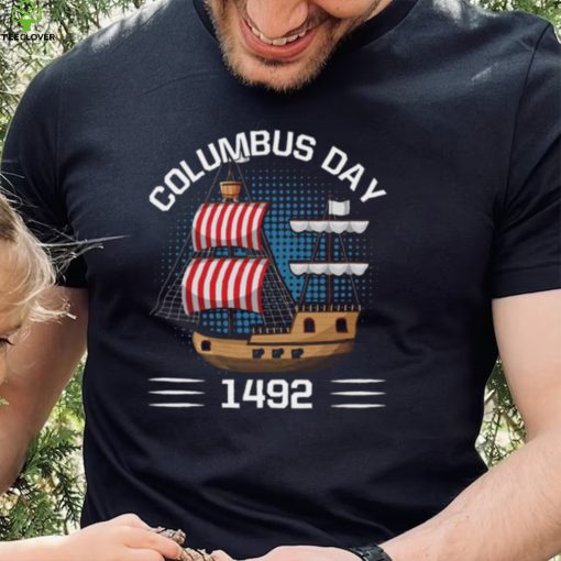 Funny Happy Columbus Day T Shirt 2022