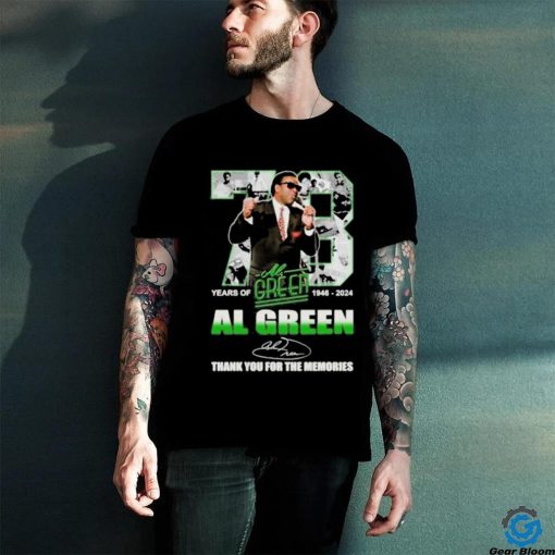 73 Years Of 1946 2024 Al Green Thank You For The Memories T Shirt