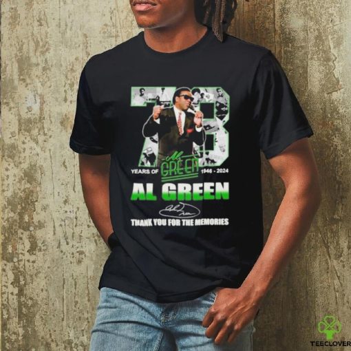 73 Years Of 1946 2024 Al Green Thank You For The Memories T Shirt