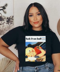 Fuck It We Ball Basketball Bridget Shirt 2 Fuck It We Ball Basketball Bridget Shirt