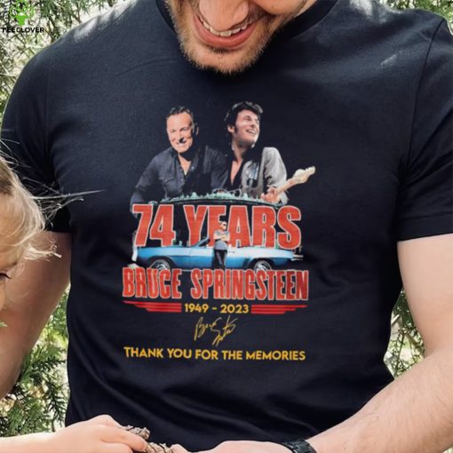 74 Years Bruce Springsteen 1949 2023 Thank You For The Memories Shirt