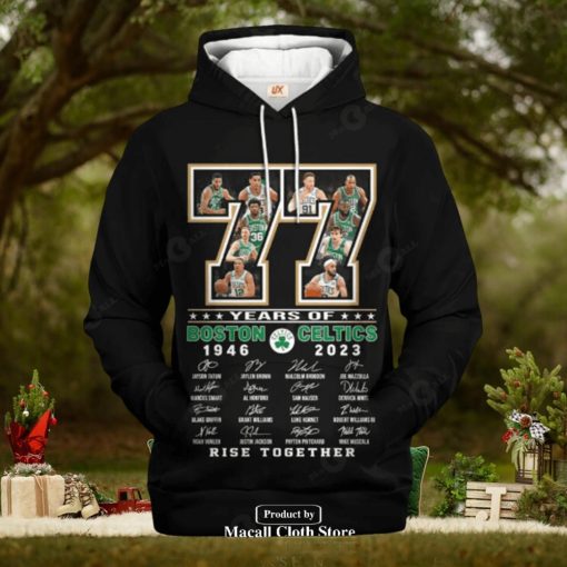 77 Years Of Boston Celtics 1946 2023 Signatues Rise Together Jogger Hoodie Sweathoodie, sweater, longsleeve, shirt v-neck, t-shirt 3D