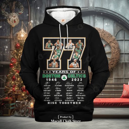 77 Years Of Boston Celtics 1946 2023 Signatues Rise Together Jogger Hoodie Sweathoodie, sweater, longsleeve, shirt v-neck, t-shirt 3D