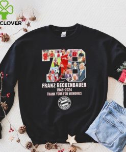 78 Franz Beckenbauer 1945 2024 thank your for memories hoodie, sweater, longsleeve, shirt v-neck, t-shirt