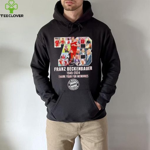 78 Franz Beckenbauer 1945 2024 thank your for memories hoodie, sweater, longsleeve, shirt v-neck, t-shirt