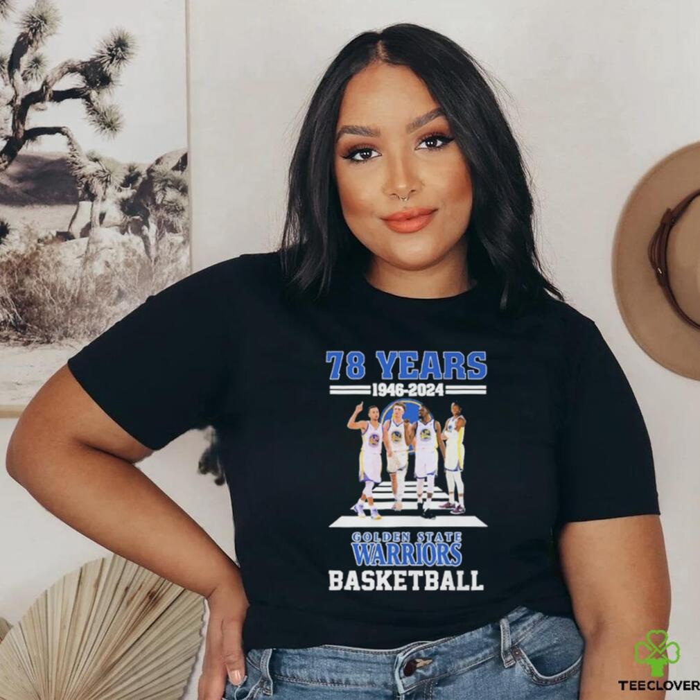 78 Years 1946 2024 Golden State Warriors Basketball shirt 78 Years 1946 2024 Golden State Warriors Basketball shirt
