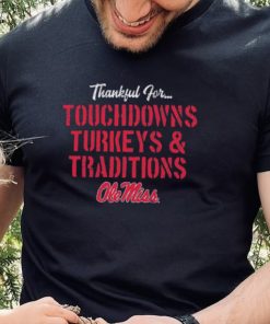 Ole Miss Rebels TDS Turkeys Traditions Thankful Shirt