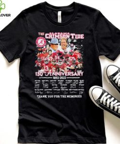 The Alabama Crimson Tide 130th Anniversary Signature Thank You For The Memories Shirt