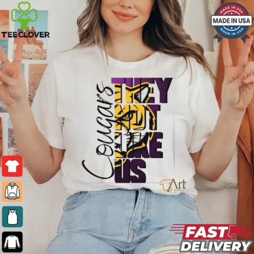 They not like us Cougars shirt