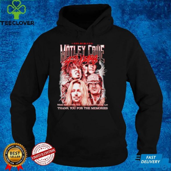 Motley Crue 40 years thank you for the memories hoodie, sweater, longsleeve, shirt v-neck, t-shirt