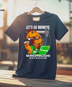 Let’s go Broncos Brisbane Broncos shirt 3 Let’s go Broncos Brisbane Broncos shirt