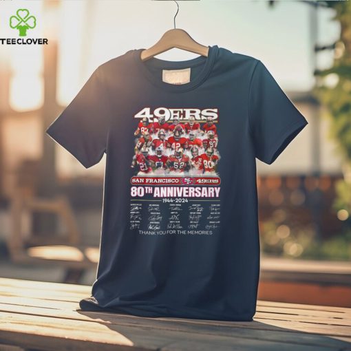 San Francisco 49ers 80th Anniversary 1944 2024 Thank You For The Memories Signatures Shirt