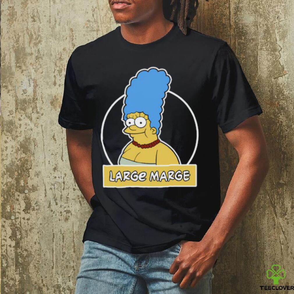 Large Marge Shirt Large Marge Shirt