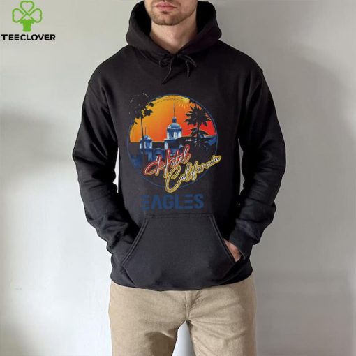 EAGLES Hotels Art California Band Music Legend Vintage T hoodie, sweater, longsleeve, shirt v-neck, t-shirt