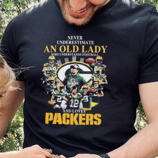 Never Underestimate An Old Lady Who Understands Football And Loves Green Bay Packers Signatures Shirt