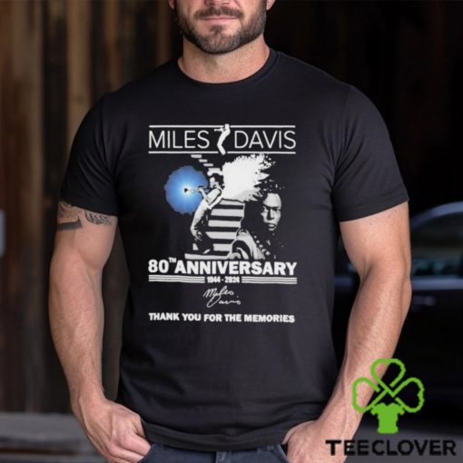 80th Anniversary 1944 – 2024 Miles Davis Thank You For The Memories Shirt