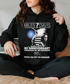 80th Anniversary 1944 – 2024 Miles Davis Thank You For The Memories signature hoodie, sweater, longsleeve, shirt v-neck, t-shirt