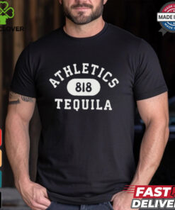 818 Tequila 818 Athletics t shirt