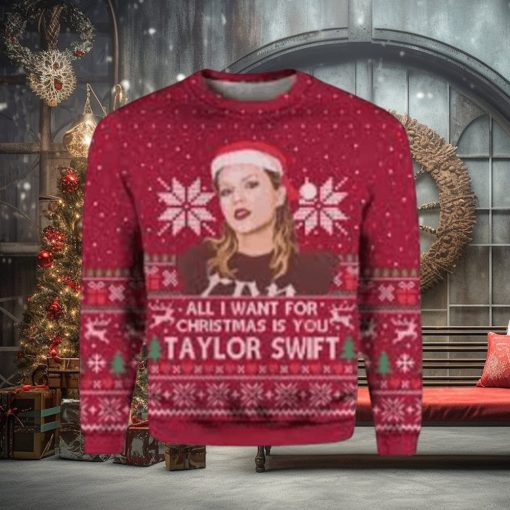 All I Want For Christmas Is Taylor Swift Best Funny Ugly Sweater