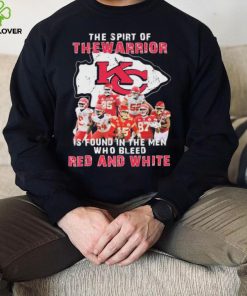 The Spirit Of The Warrior Is Found In The Men Who Bleed Red And White Kansas City Chiefs 2022 Signatures Shirt