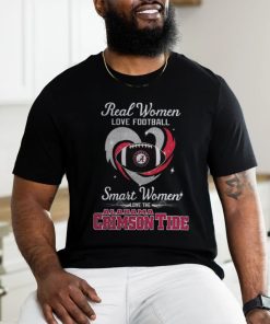 Real Women Love Football Smart Women Love The Alabama Crimson Tide T Shirt