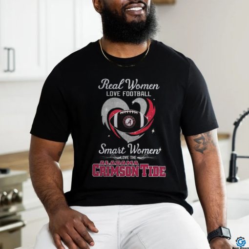 Real Women Love Football Smart Women Love The Alabama Crimson Tide T Shirt
