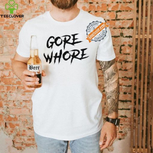 Metal Gore Whore Shirt