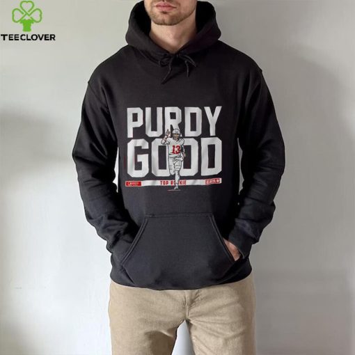 Brock Purdy 49ers Purdy Good Rookie Shirt