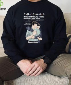 Friends was a magical thing matthew perry chandler bing shirt 3 Friends was a magical thing matthew perry chandler bing shirt