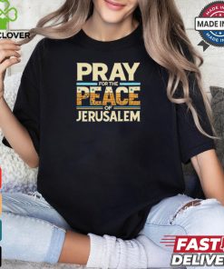The Israel Pray For Jerusalem Shirt 1 The Israel Pray For Jerusalem Shirt