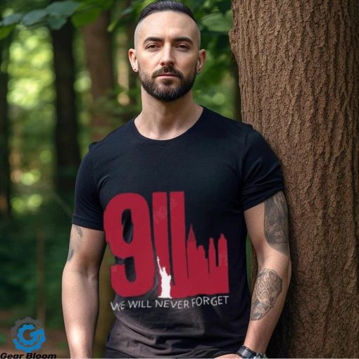 9 11 Shirt We Will Never Forget Twin Towers Memorial September Patriot Day Black Shirt