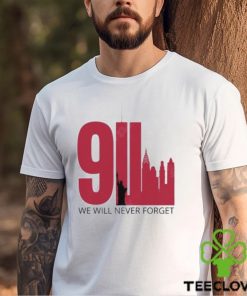 9 11 Shirt We Will Never Forget Twin Towers Memorial September Patriot Day Shirt