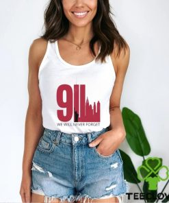 9 11 Shirt We Will Never Forget Twin Towers Memorial September Patriot Day Shirt
