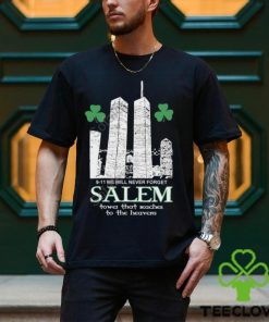 9 11 We Will Never Forget Salem Tower That Reaches To The Heavens Sweatshirt 2 9 11 We Will Never Forget Salem Tower That Reaches To The Heavens Sweatshirt