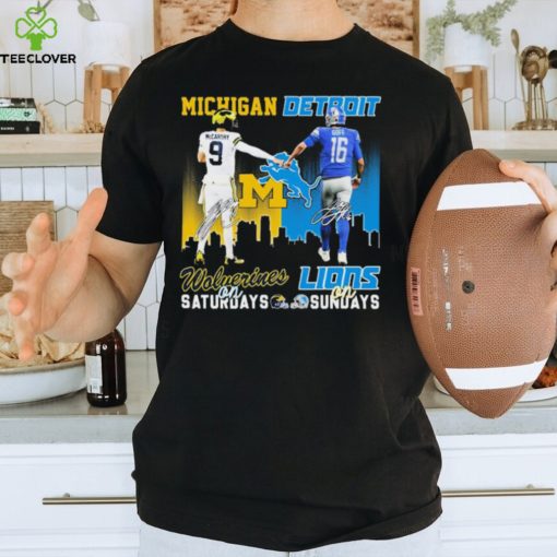 9 Mccarthy Michigan Wolverines On Saturdays 16 Goff Detroit Lions On Saturdays Shirt